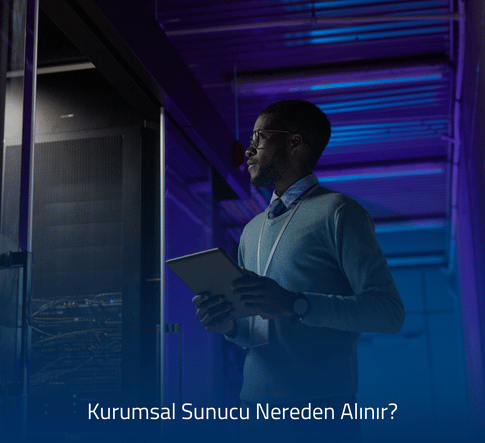 Kurumsal Sunucu Nereden Alınır - Türkiye Lokasyon