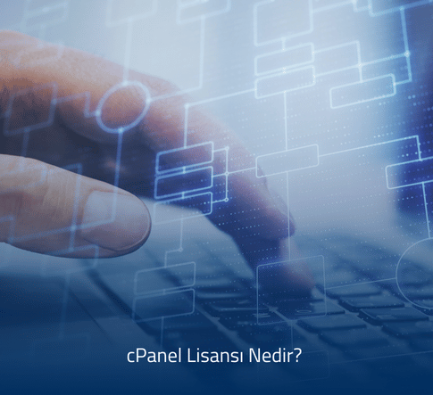 cPanel Lisansı Nedir - Kolay Site ve Sunucu Yönetimi
